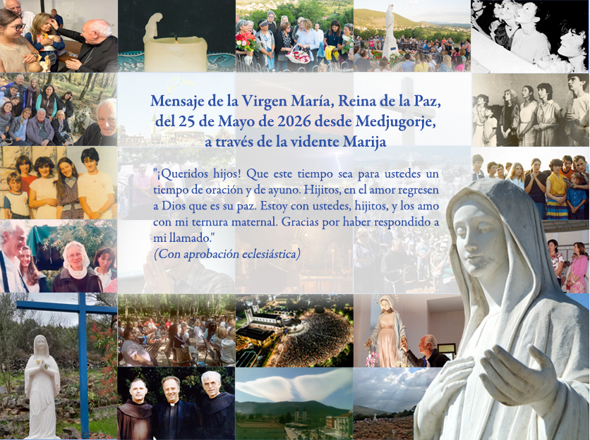 Mensaje de la Virgen Mar&iacute;a Reina de la Paz del 25 de mayo de 2026 aniversario de las apariciones