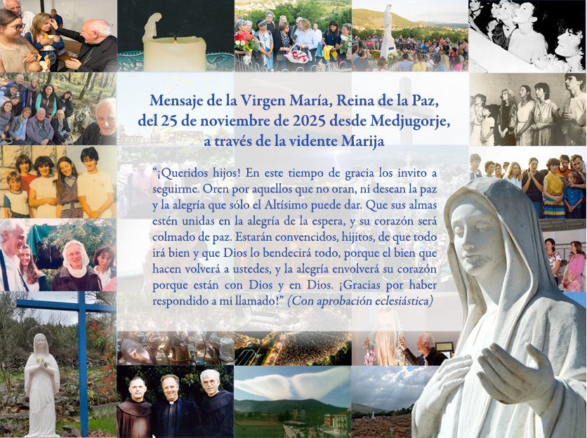 Mensaje de la Virgen María Reina de la Paz del 25 de noviembre de 2025 aniversario de las apariciones